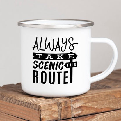 Camping Travel Enamel Mug - Always Take the Scenic Route